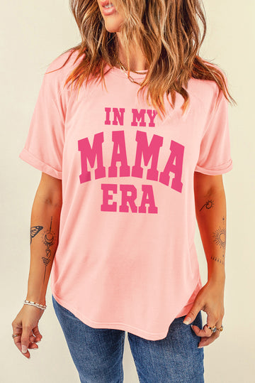 Pink IN MY MAMA ERA Crew Neck Graphic T Shirt